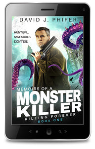 Memoirs of a Monster Killer (Killing Forever Book 1) (Fantasy-Action-Sale) - ebook