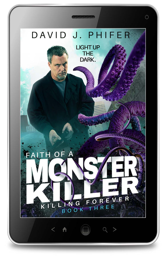 Faith of a Monster Killer - Killing Forever Book 3 (Mad-Deal) - ebook